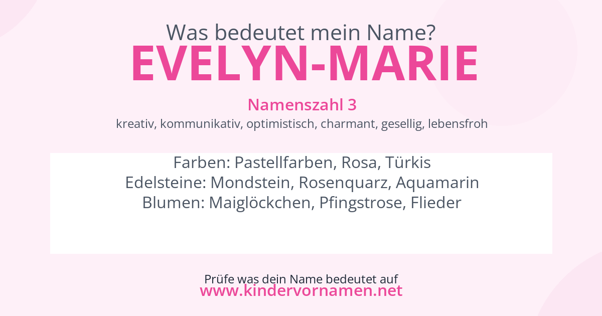 Was bedeutet der Name Evelyn-Marie?