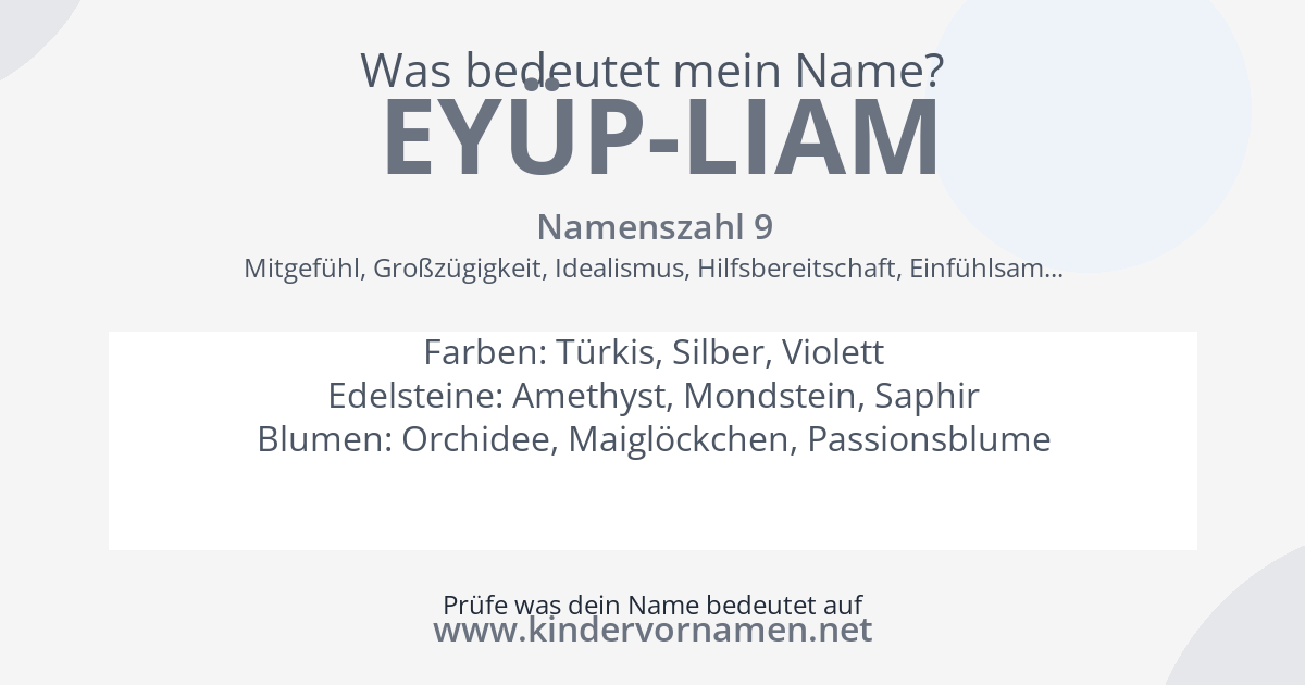 Was bedeutet der Name Eyüp-Liam?
