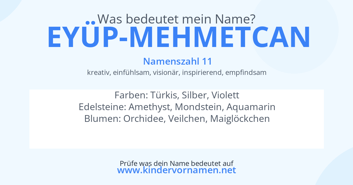 Was bedeutet der Name Eyüp-Mehmetcan?