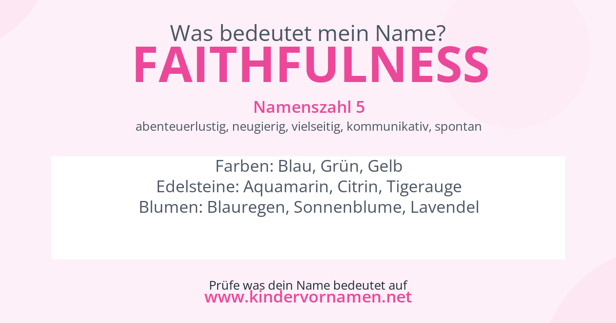 Was bedeutet der Name Faithfulness?