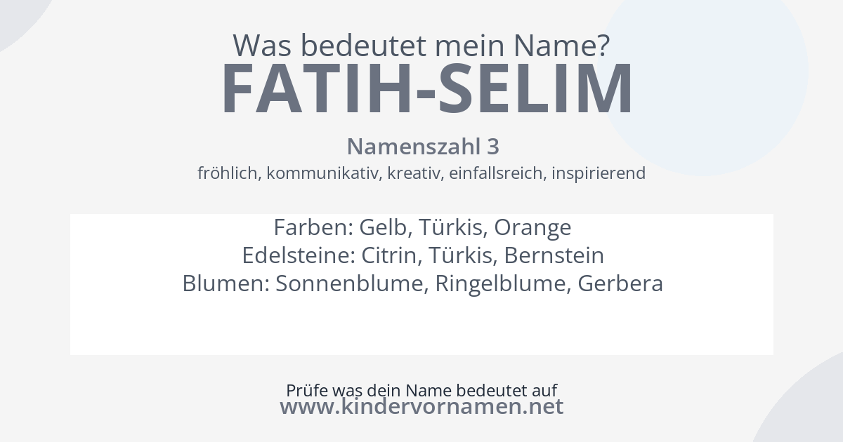 Was bedeutet der Name Fatih-Selim?