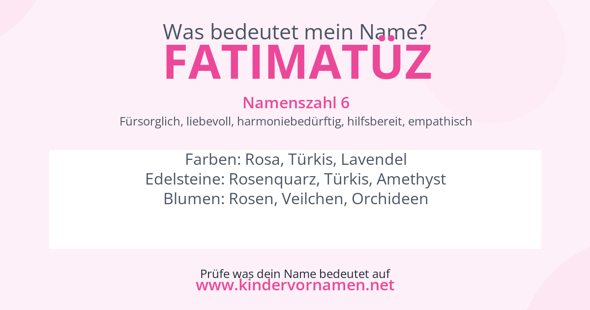 Was bedeutet der Name Fatimatüz?