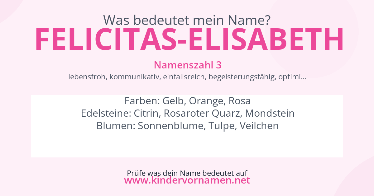 Was bedeutet der Name Felicitas-Elisabeth?