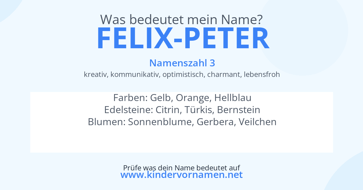Was bedeutet der Name Felix-Peter?