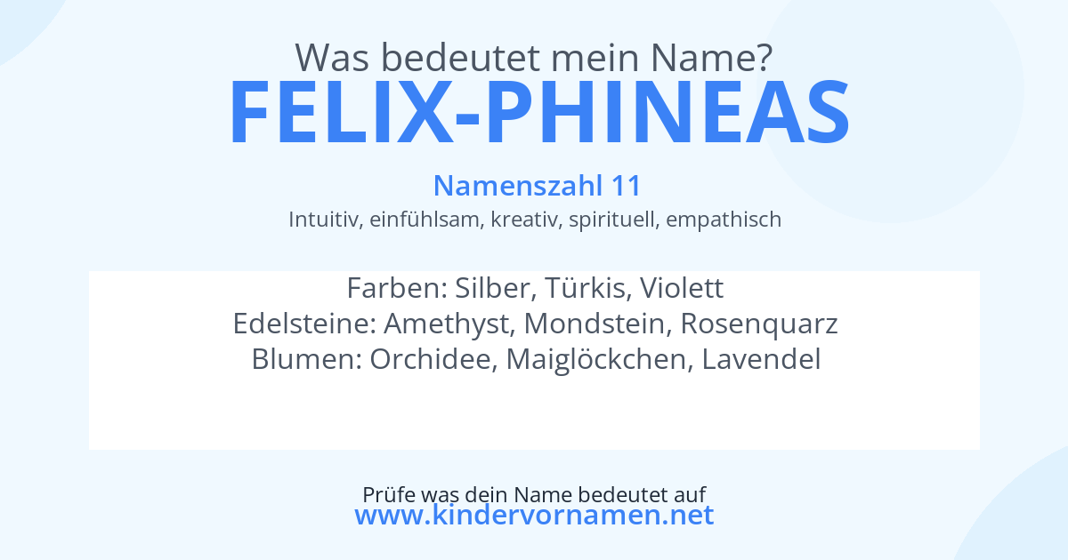 Was bedeutet der Name Felix-Phineas?