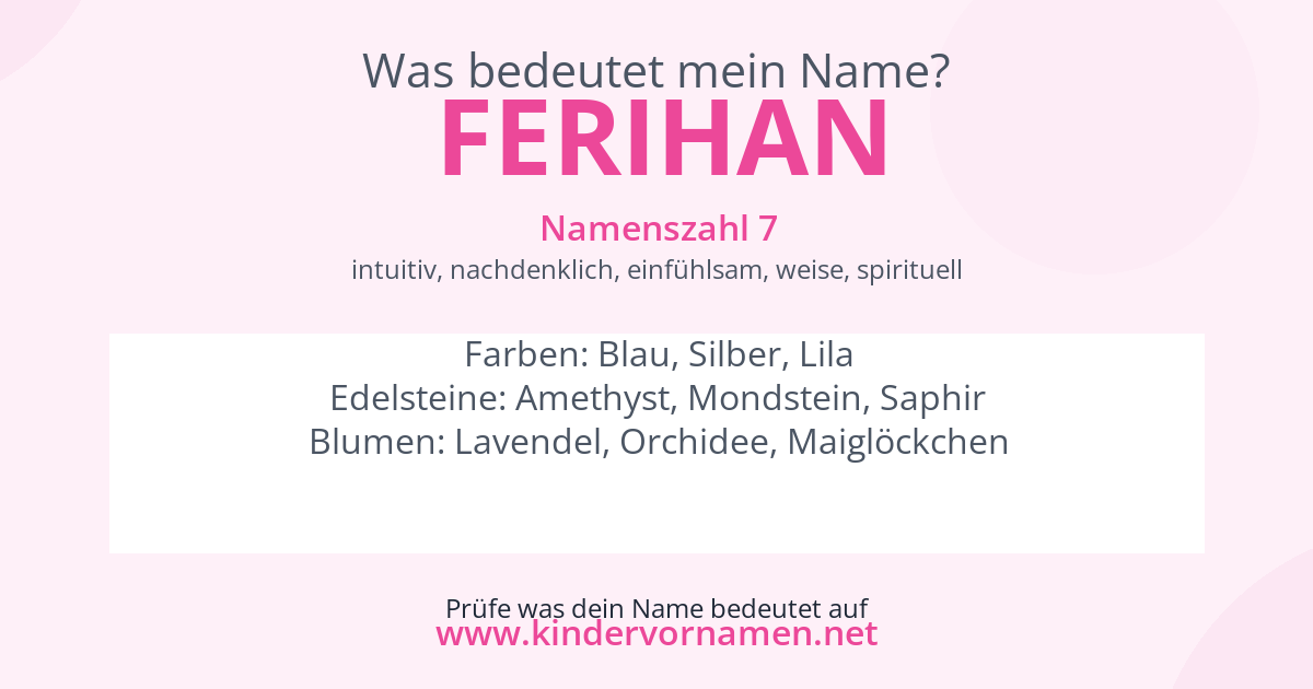 Was bedeutet der Name Ferihan?