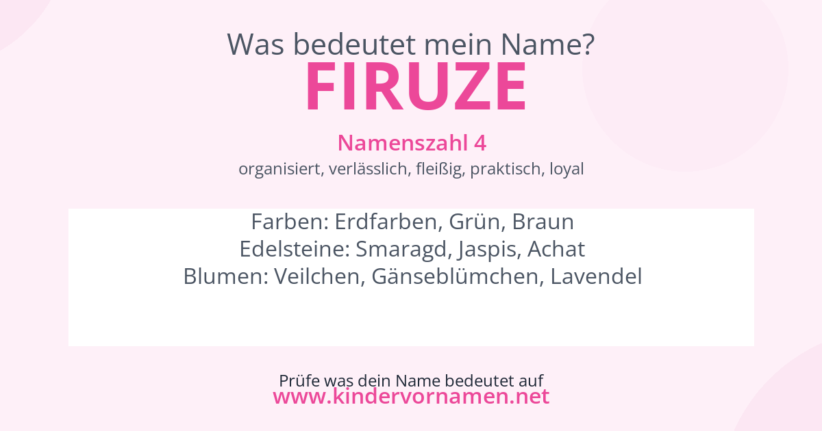 Was bedeutet der Name Firuze?