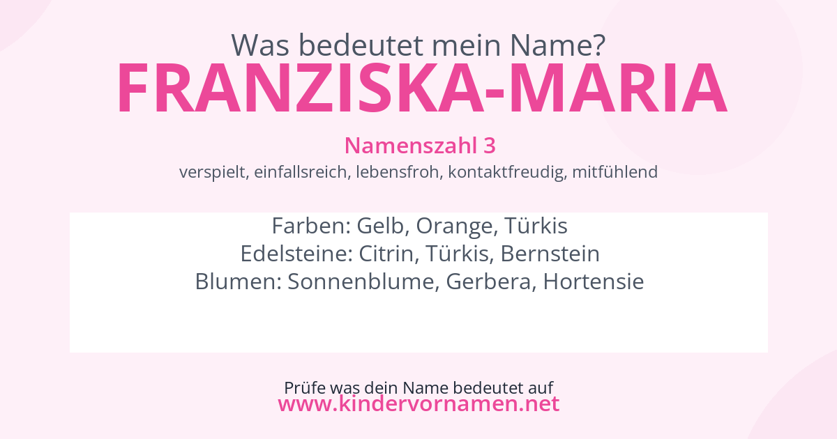 Was bedeutet der Name Franziska-Maria?
