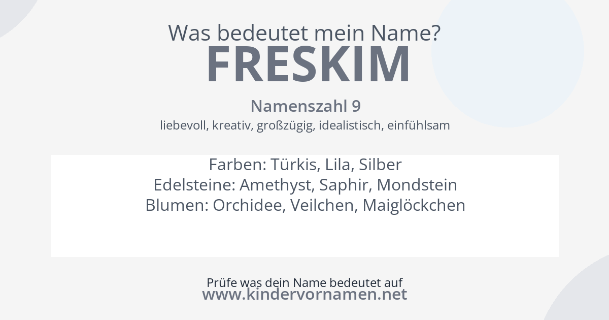 Was bedeutet der Name Freskim?