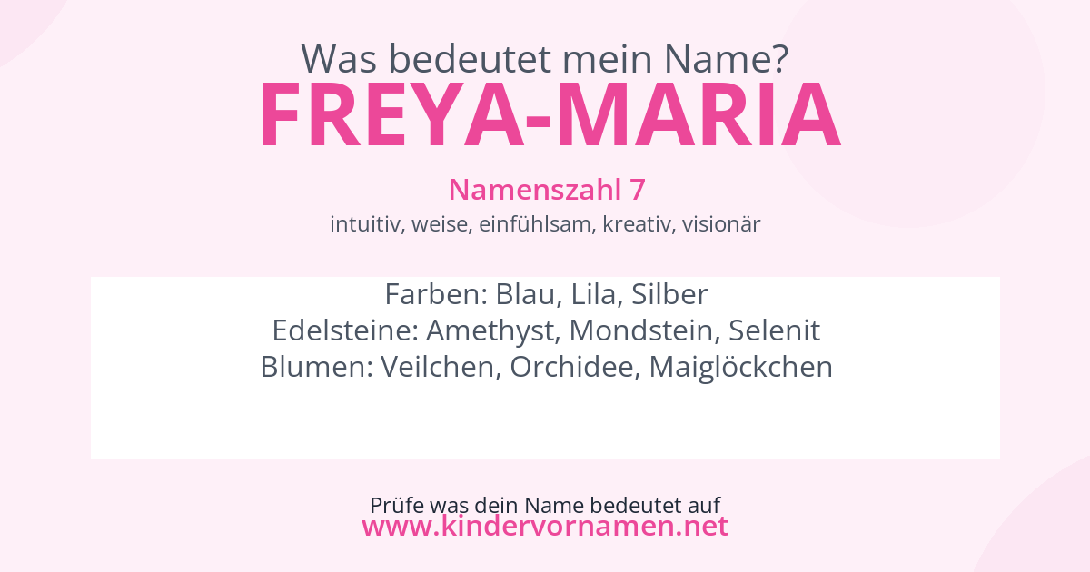 Was bedeutet der Name Freya-Maria?