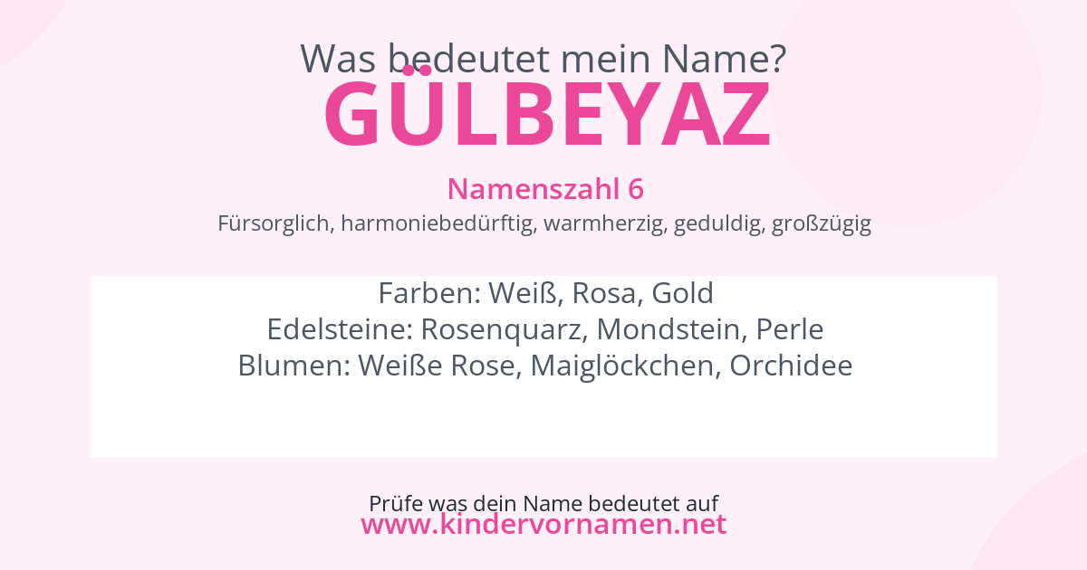 Was bedeutet der Name Gülbeyaz?
