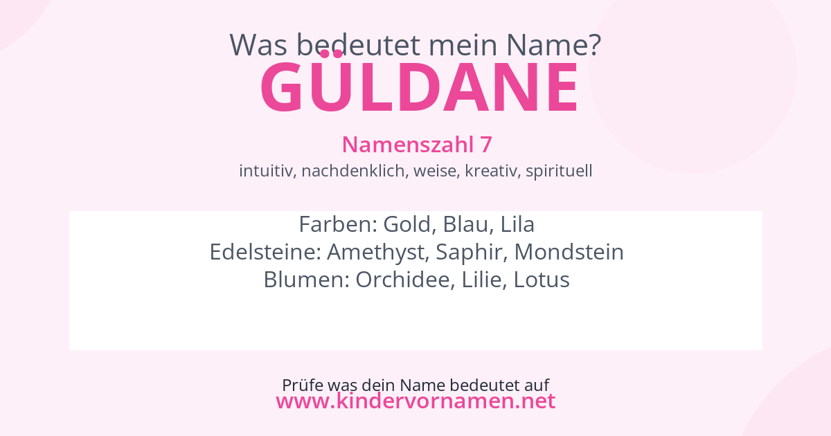 Was bedeutet der Name Güldane?