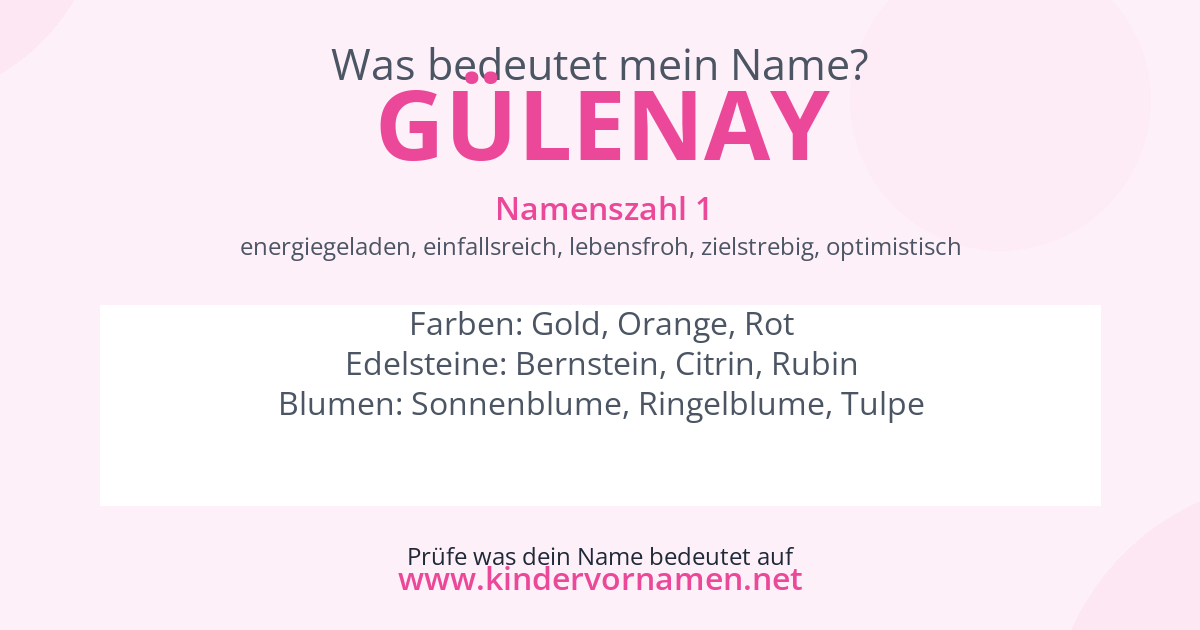 Was bedeutet der Name Gülenay?