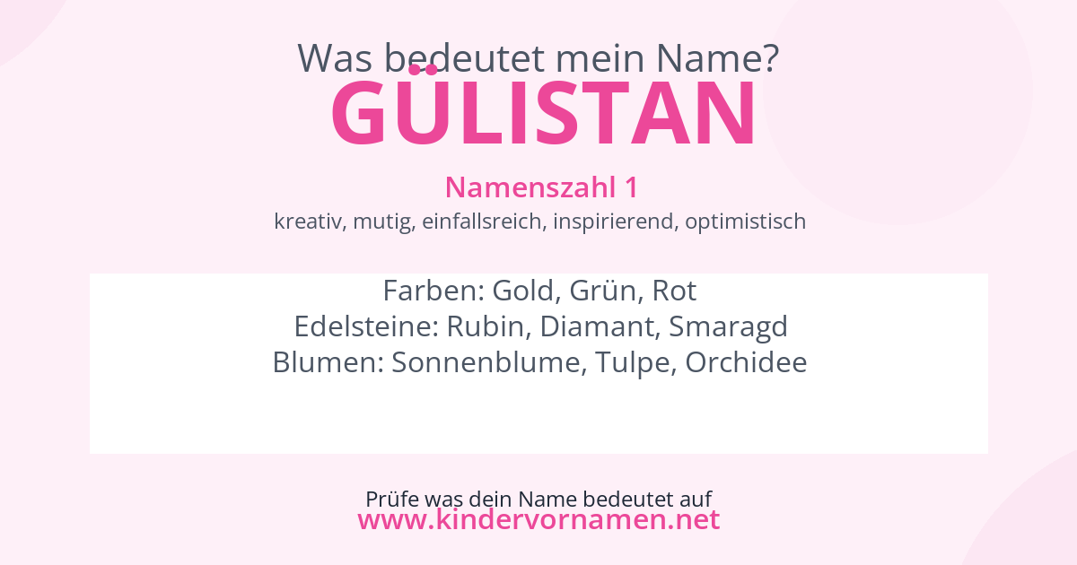 Was bedeutet der Name Gülistan?