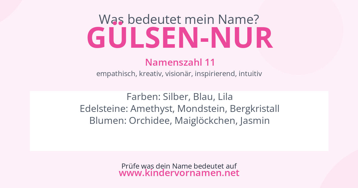 Was bedeutet der Name Gülsen-Nur?