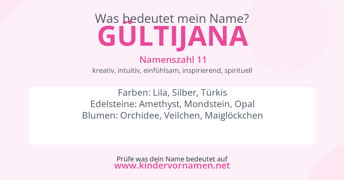 Was bedeutet der Name Gültijana?