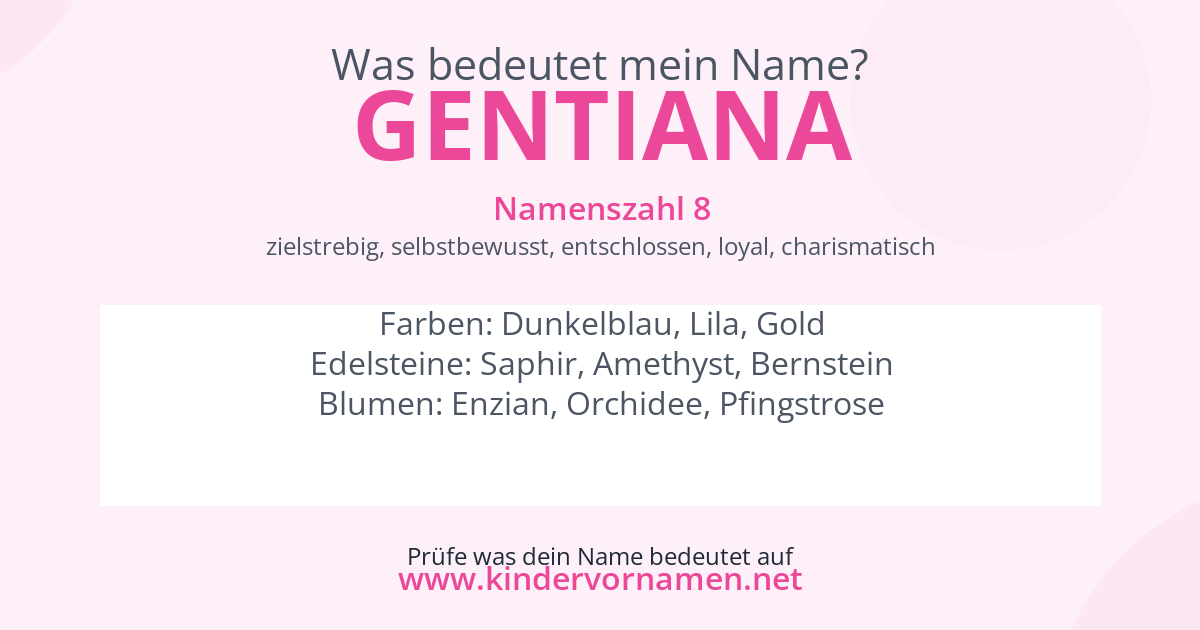 Was bedeutet der Name Gentiana?