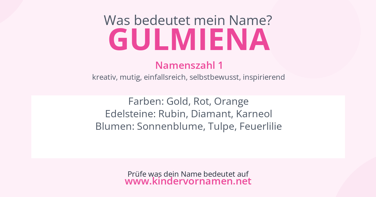 Was bedeutet der Name Gulmiena?