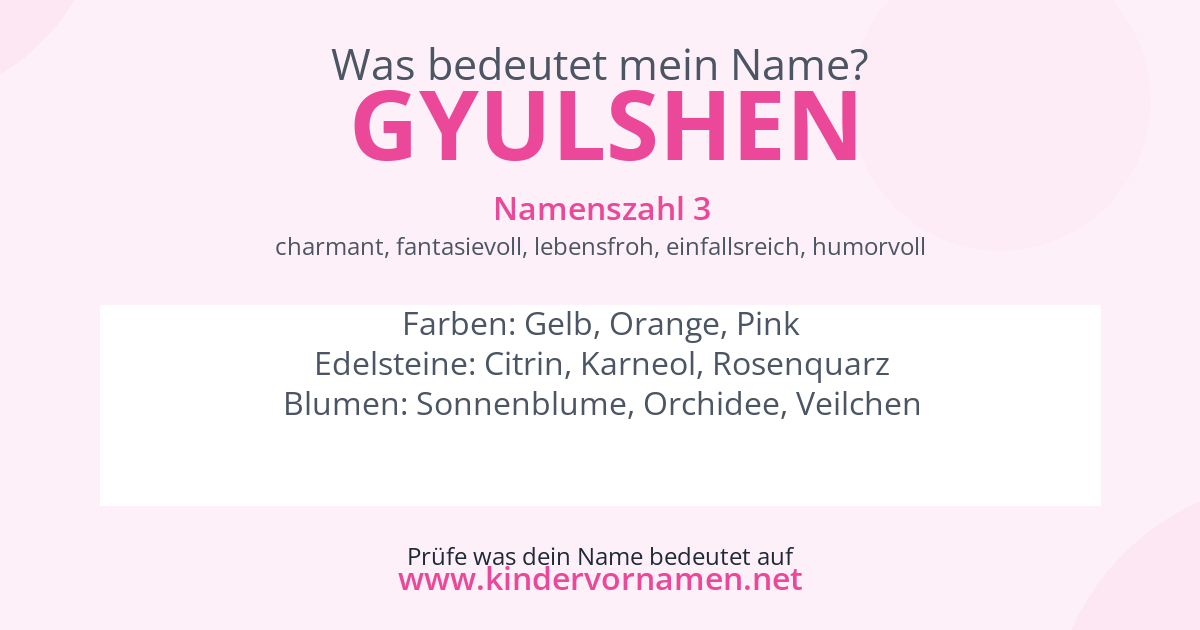 Was bedeutet der Name Gyulshen?