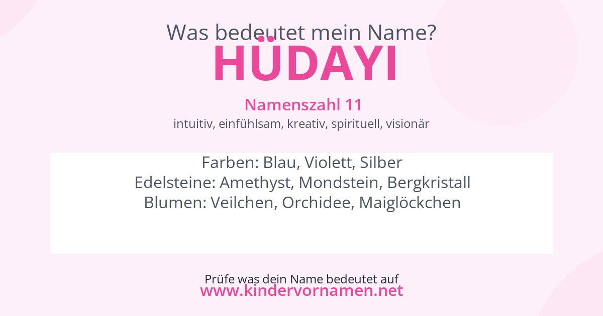 Was bedeutet der Name Hüdayi?