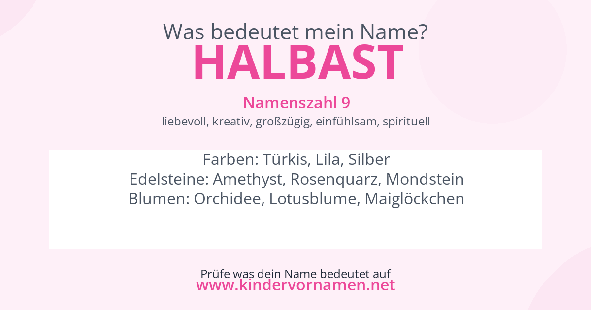 Was bedeutet der Name Halbast?