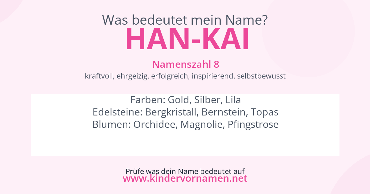 Was bedeutet der Name Han-Kai?