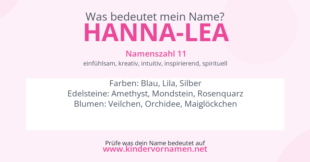 Was bedeutet der Name Hanna-Lea?
