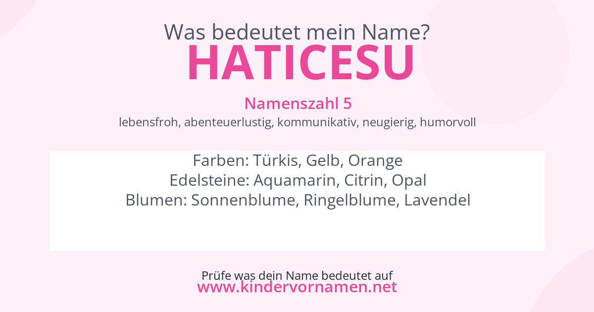 Was bedeutet der Name Haticesu?