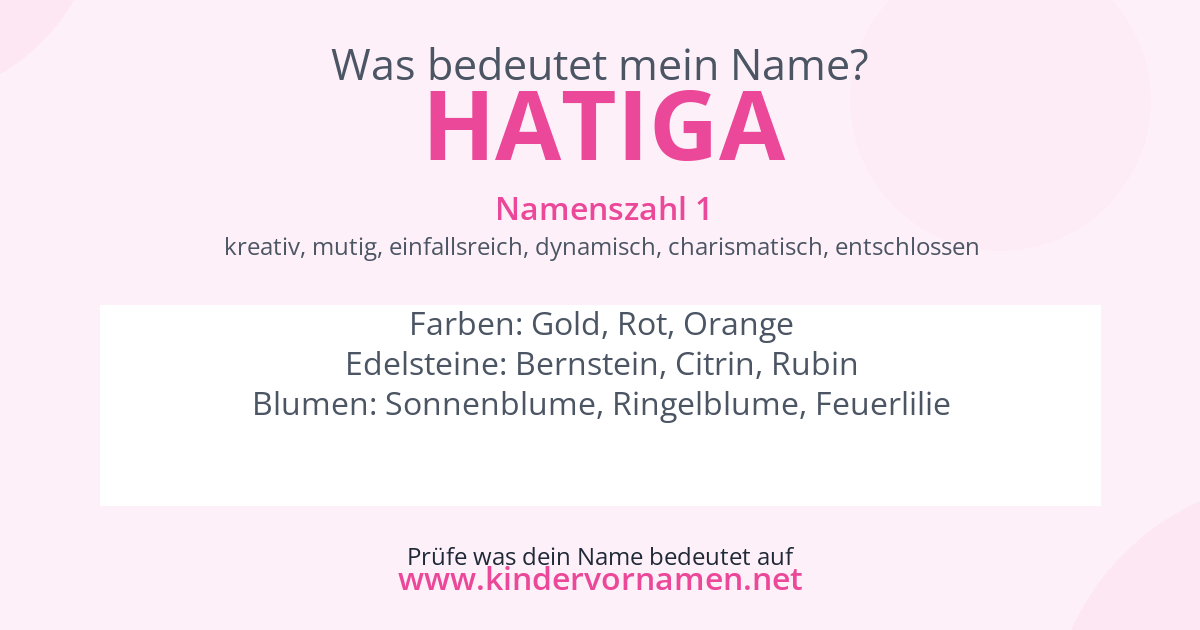 Was bedeutet der Name Hatiga?