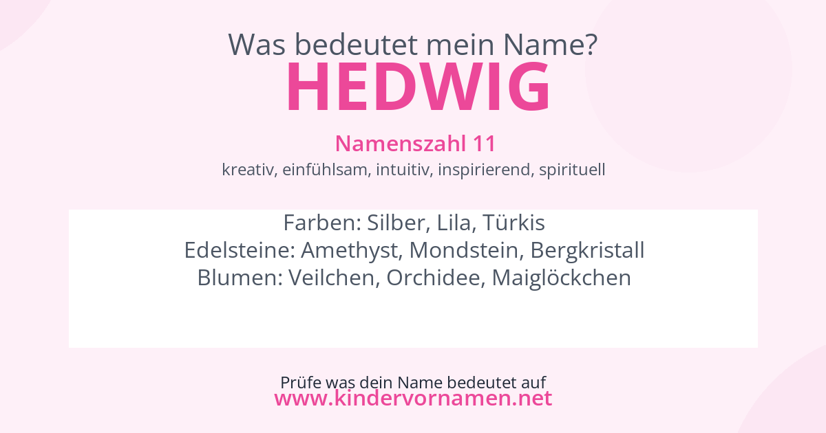 Was bedeutet der Name Hedwig?