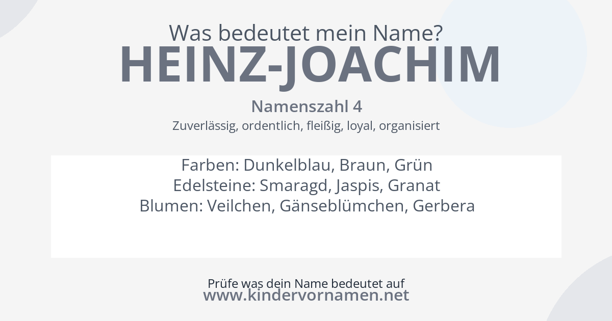 Was bedeutet der Name Heinz-Joachim?