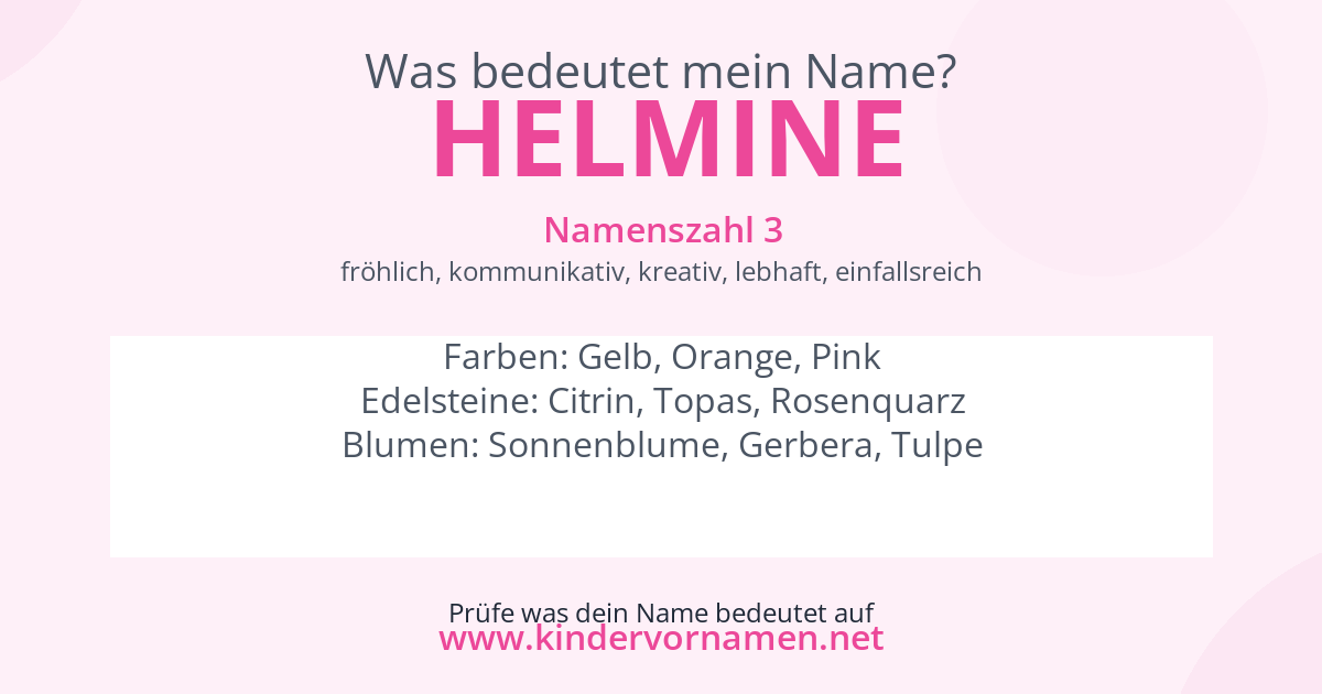 Was bedeutet der Name Helmine?