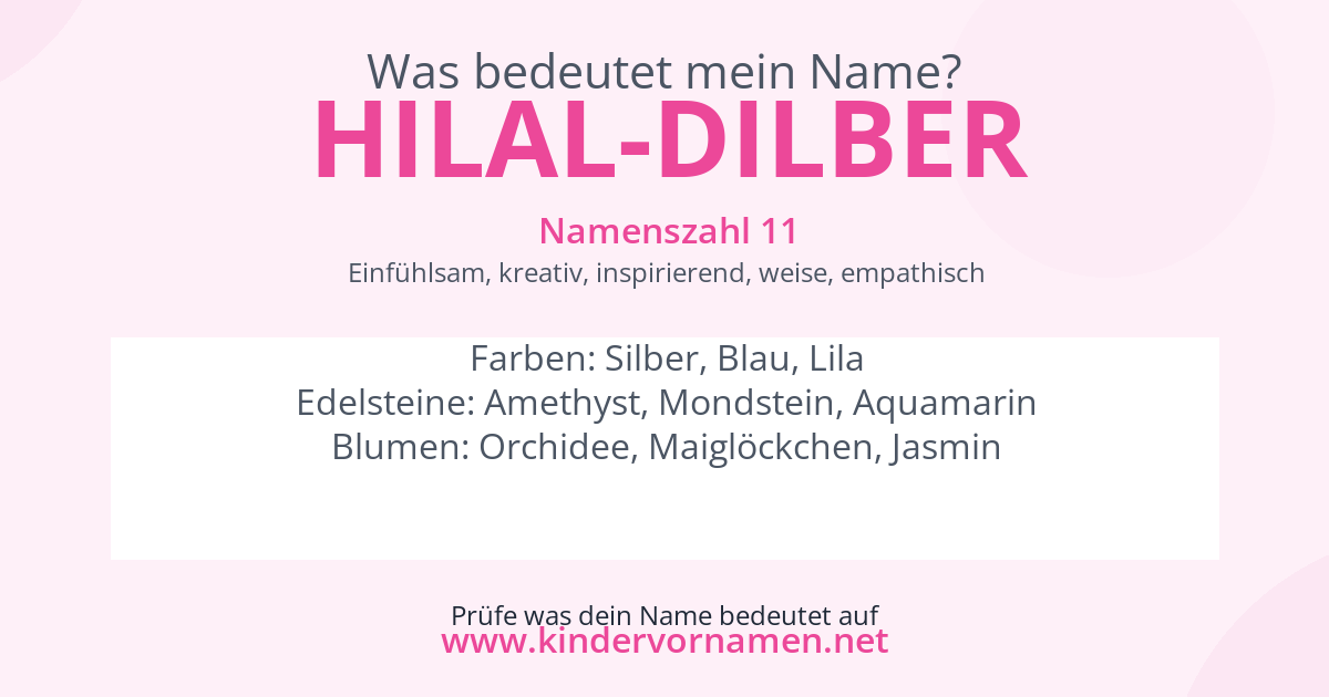 Was bedeutet der Name Hilal-Dilber?