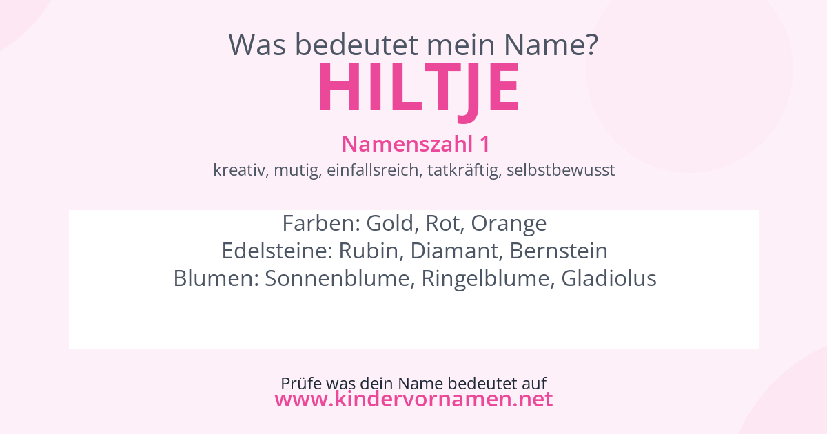 Was bedeutet der Name Hiltje?