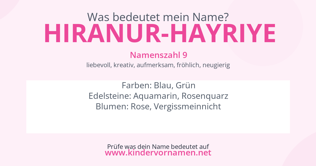 Was bedeutet der Name Hiranur-Hayriye?