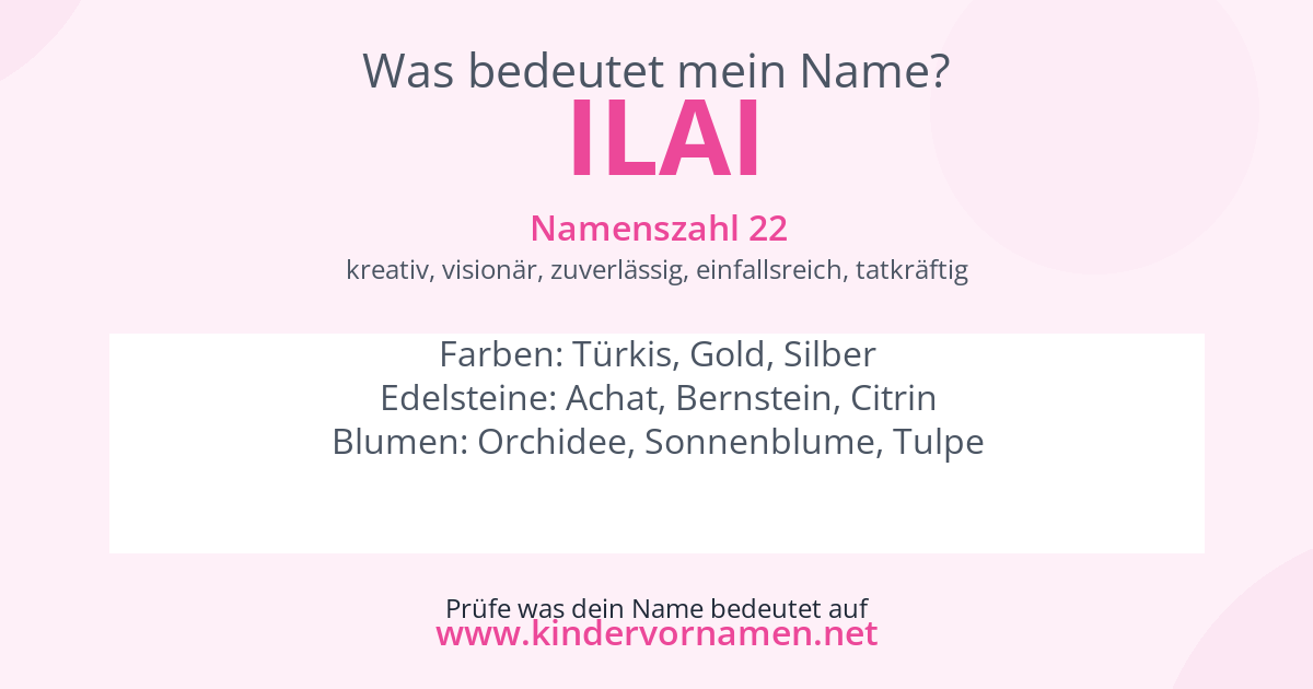 Was bedeutet der Name Ilai?