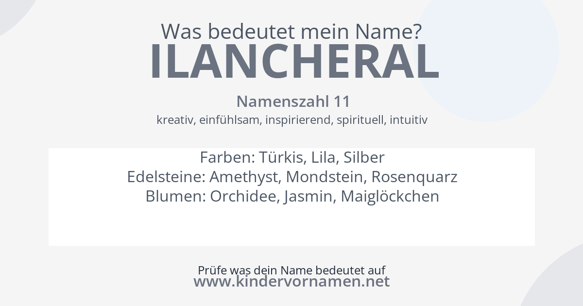 Was bedeutet der Name Ilancheral?