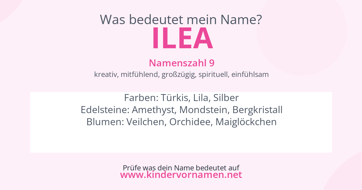 Was bedeutet der Name Ilea?