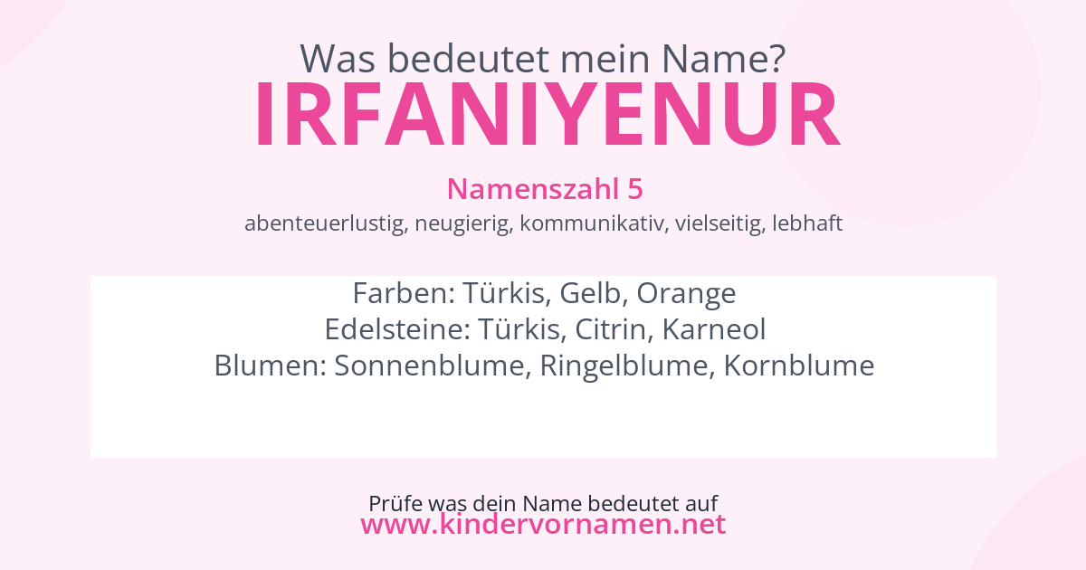 Was bedeutet der Name Irfaniyenur?