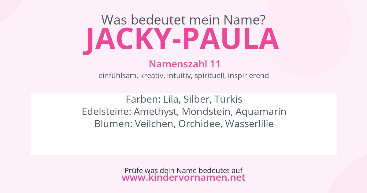 Was bedeutet der Name Jacky-Paula?