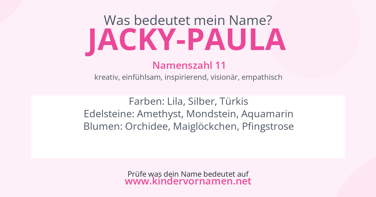 Was bedeutet der Name Jacky-Paula?