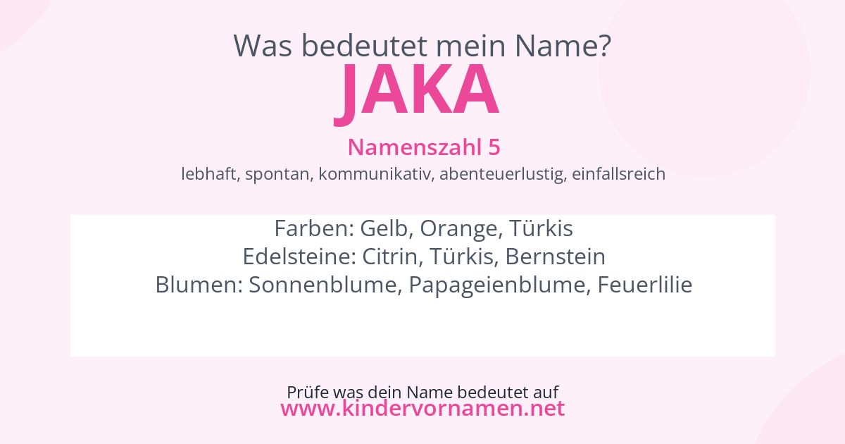 Was bedeutet der Name Jaka?