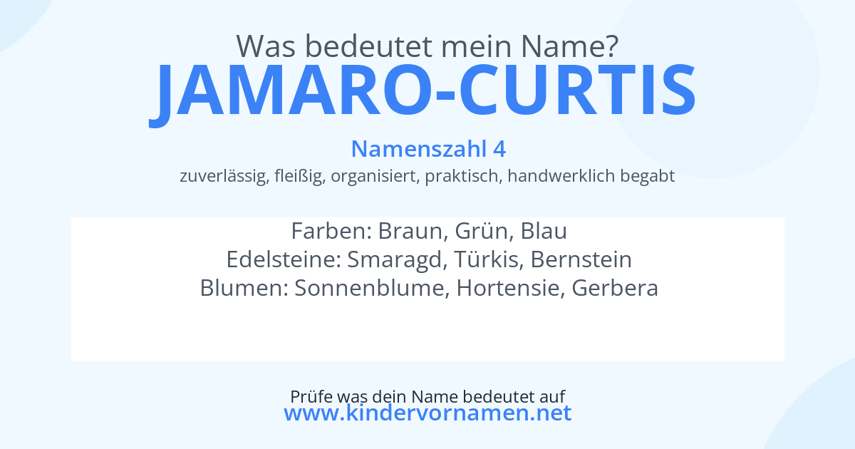 Was bedeutet der Name Jamaro-Curtis?
