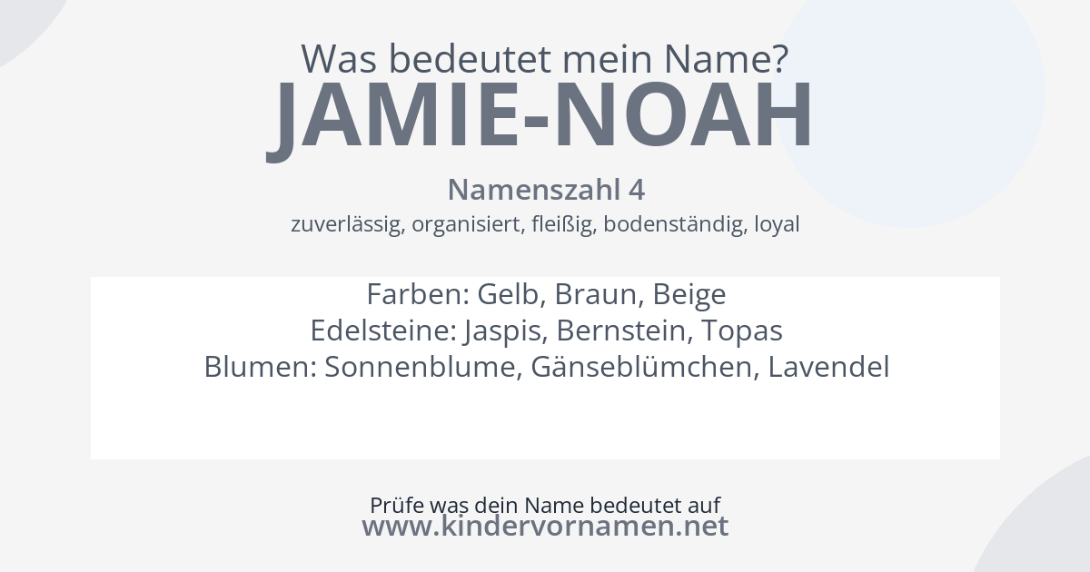 Was bedeutet der Name Jamie-Noah?