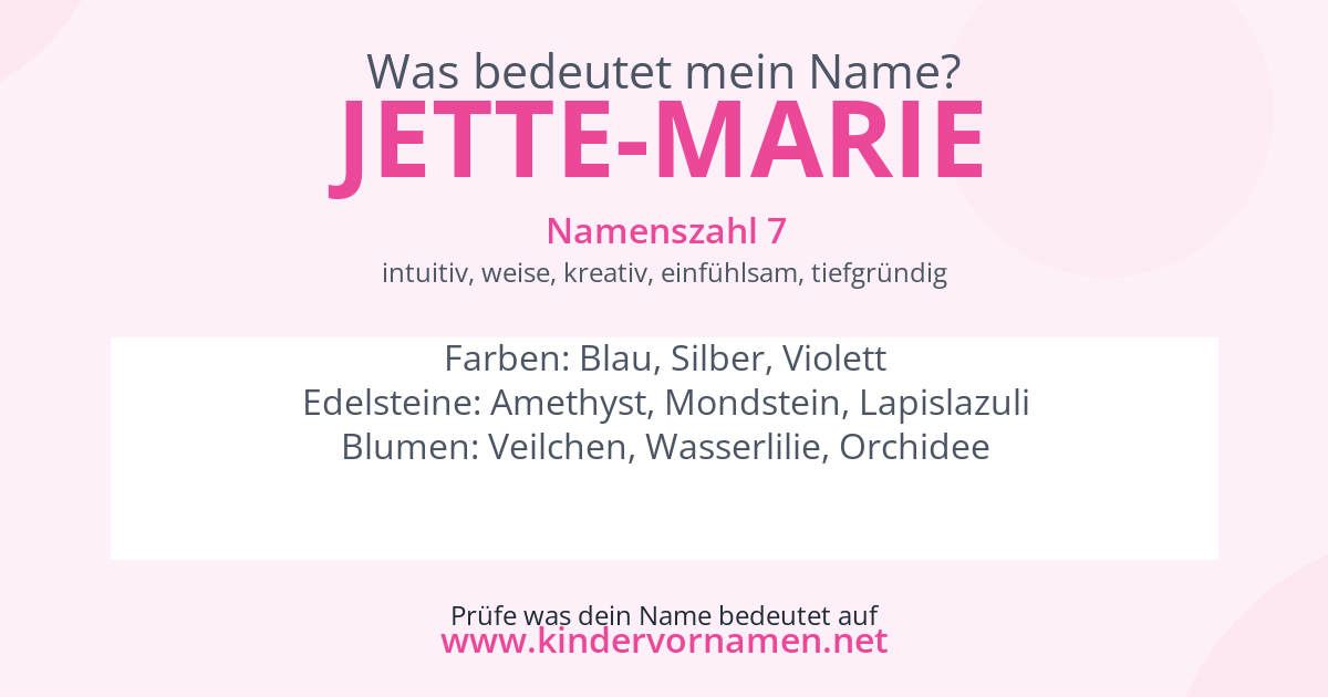Was bedeutet der Name Jette-Marie?