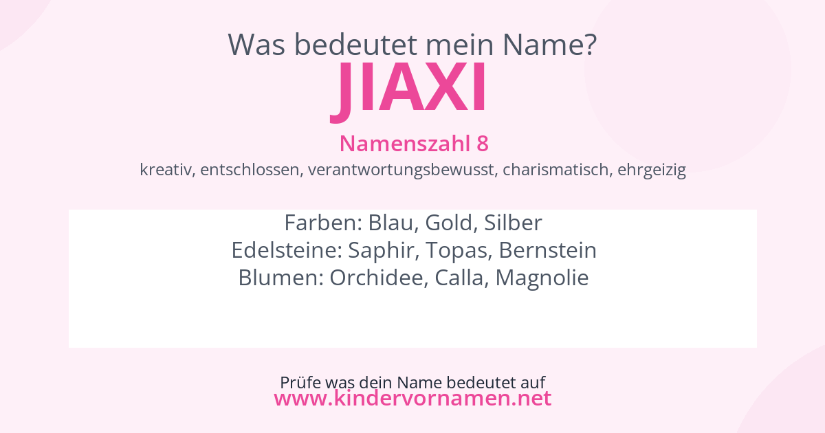 Was bedeutet der Name Jiaxi?