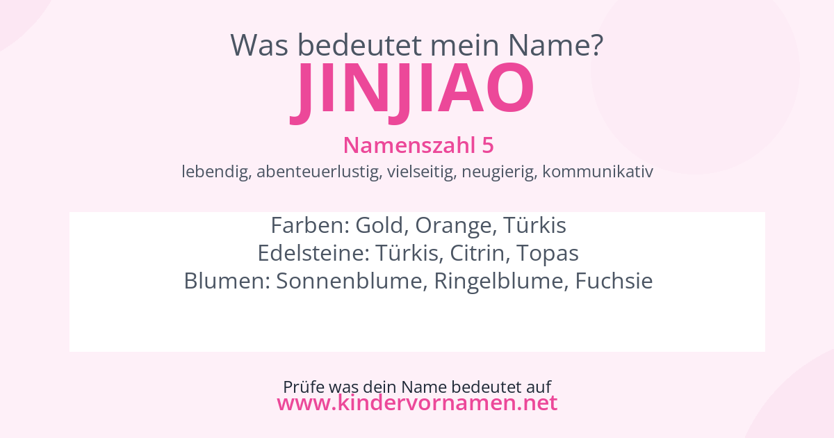 Was bedeutet der Name Jinjiao?
