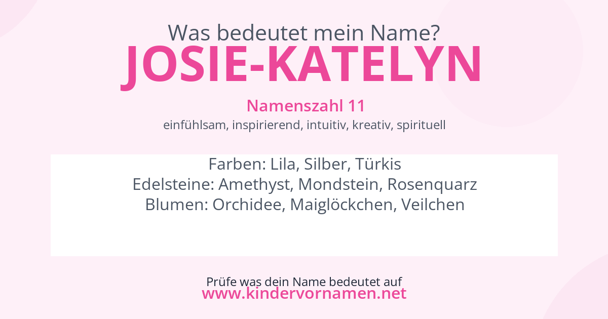 Was bedeutet der Name Josie-Katelyn?