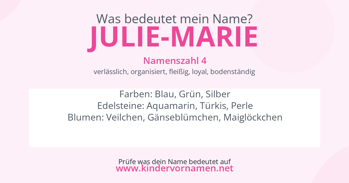 Was bedeutet der Name Julie-Marie?
