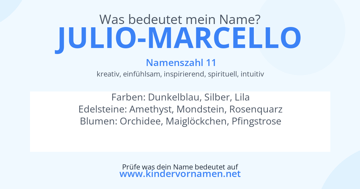 Was bedeutet der Name Julio-Marcello?